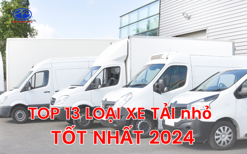 top 13 loại xe tải nhỏ tốt nhất