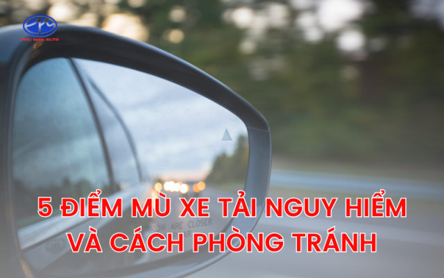 Điểm mù xe tải
