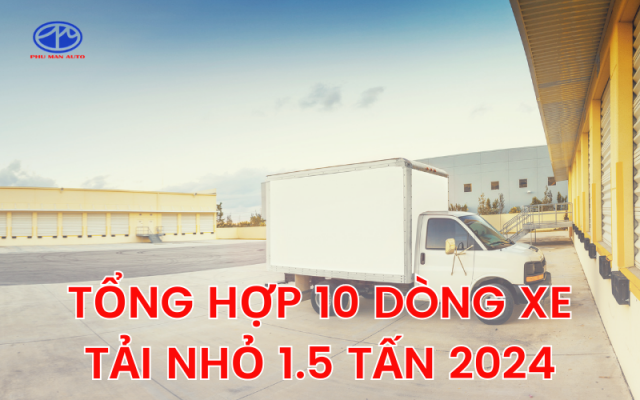 Xe tải nhỏ 1.5 tấn