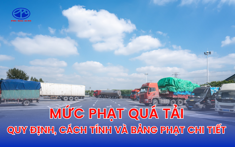 Mức phạt quá tải chi tiết