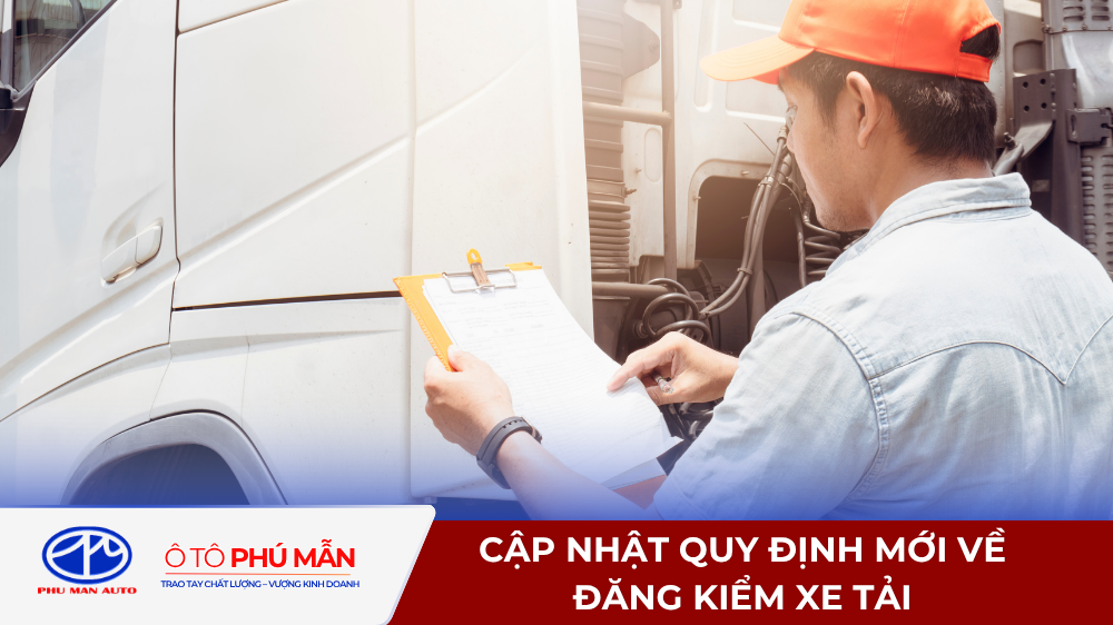 Quy định mới về đăng kiểm xe tải